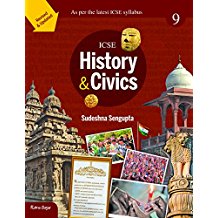 Ratna Sagar ICSE HISTORY & CIVICS Class IX (REVISED & UPDATED EDITION 2016)